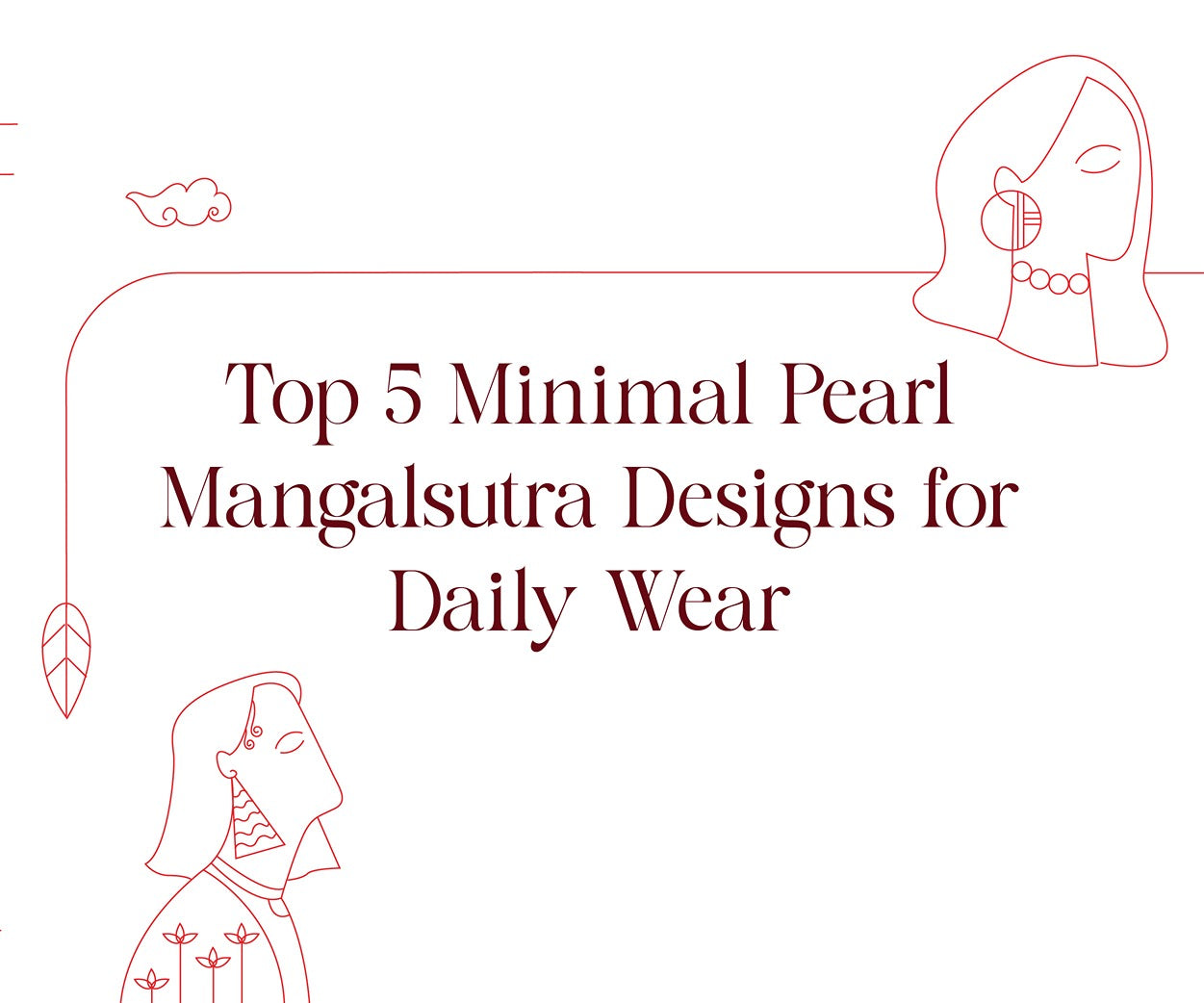 Top 5 Minimal Pearl Mangalsutra Designs for Daily Wear