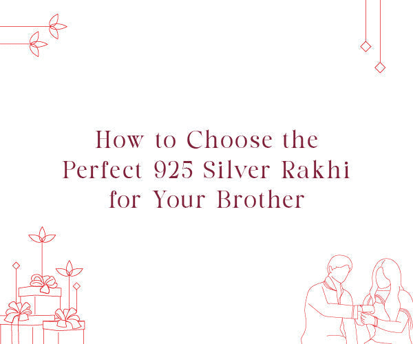 How to Choose the Perfect 925 Silver Rakhi for Your Brother